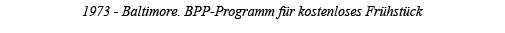 1973 - Baltimore  BPP-Programm für kostenloses Frühstück