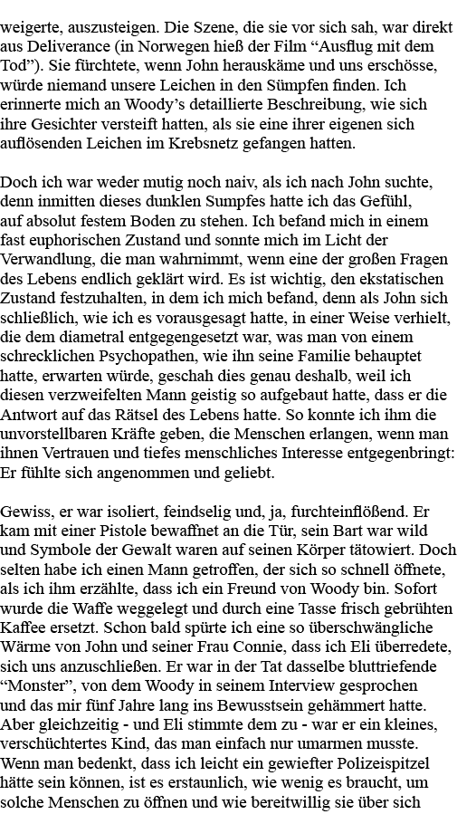 weigerte, auszusteigen  Die Szene, die sie vor sich sah, war direkt aus Deliverance (in Norwegen hieß der Film  Ausfl   