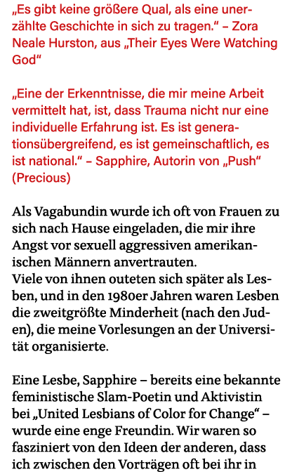  Es gibt keine größere Qual, als eine unerzählte Geschichte in sich zu tragen     Zora Neale Hurston, aus  Their Eyes   