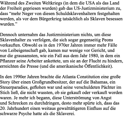 Während des Zweiten Weltkriegs (in dem die USA als das Land der Freiheit gepriesen wurden) gab das US-Justizministeri   