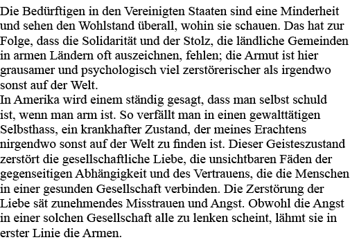 Die Bedürftigen in den Vereinigten Staaten sind eine Minderheit und sehen den Wohlstand überall, wohin sie schauen  D   