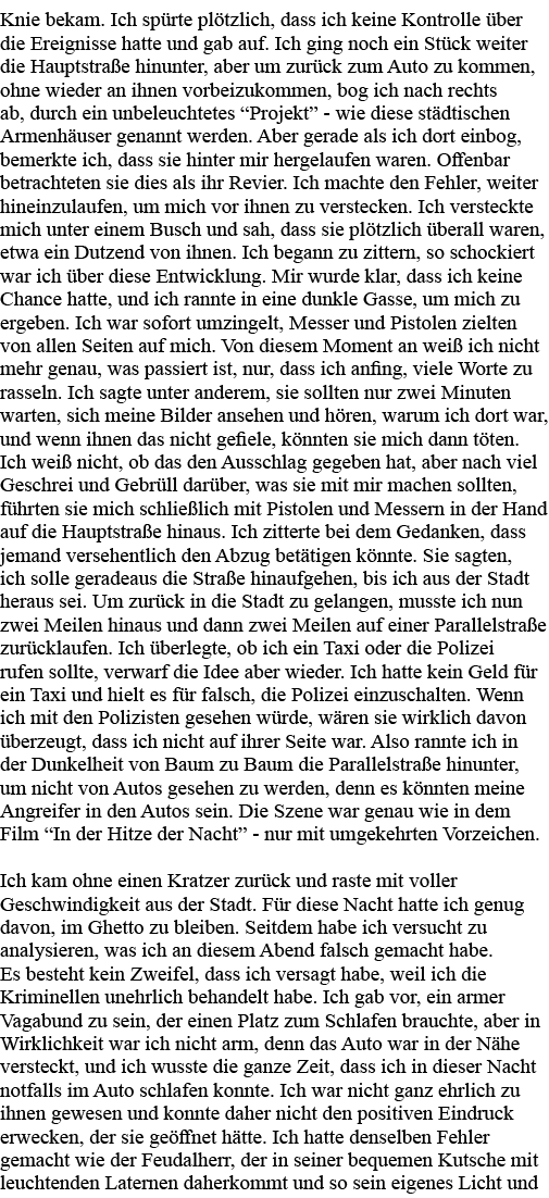 Knie bekam  Ich spürte plötzlich, dass ich keine Kontrolle über die Ereignisse hatte und gab auf  Ich ging noch ein S   