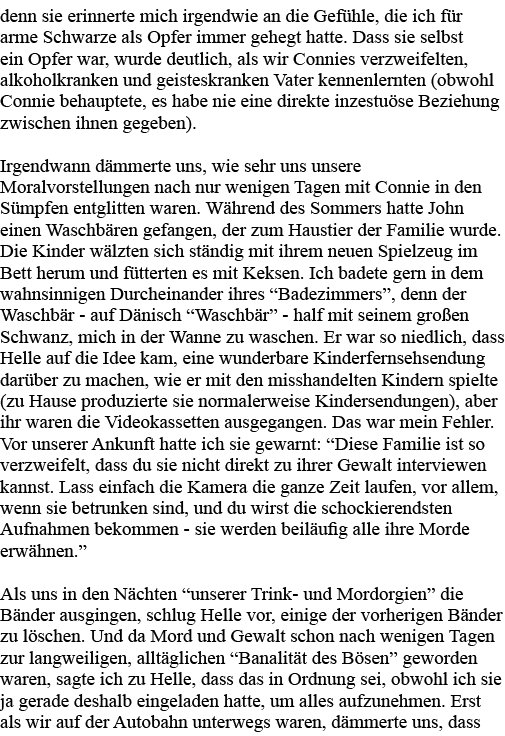 denn sie erinnerte mich irgendwie an die Gefühle, die ich für arme Schwarze als Opfer immer gehegt hatte  Dass sie se   