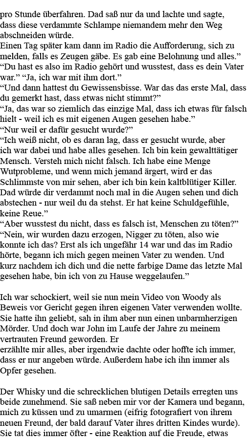 pro Stunde überfahren  Dad saß nur da und lachte und sagte, dass diese verdammte Schlampe niemandem mehr den Weg absc   