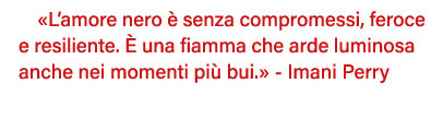  L amore nero è senza compromessi, feroce e resiliente  È una fiamma che arde luminosa anche nei momenti più bui   -    