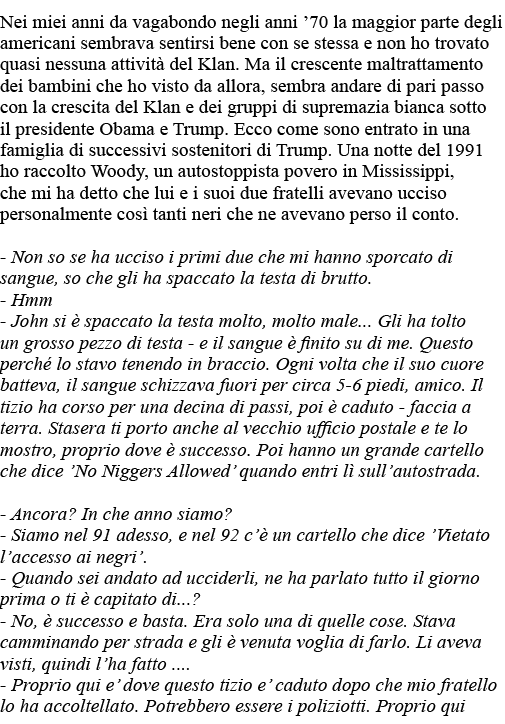 Nei miei anni da vagabondo negli anni  70 la maggior parte degli americani sembrava sentirsi bene con se stessa e non   