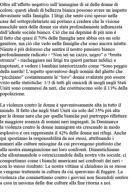 Oltre all effetto negativo sull immagine di sé delle donne di colore, questi ideali di bellezza bianca possono avere    