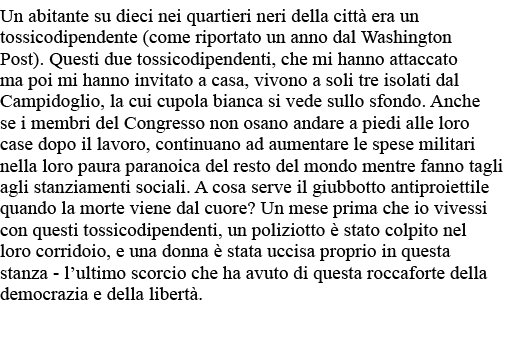 Un abitante su dieci nei quartieri neri della città era un tossicodipendente (come riportato un anno dal Washington P   