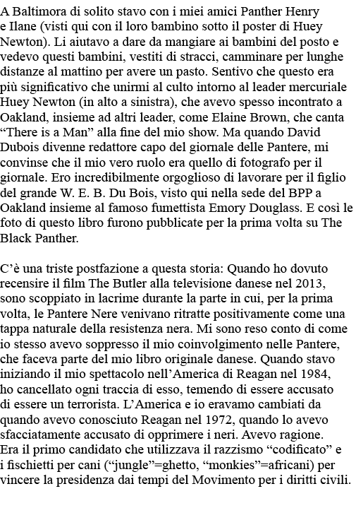 A Baltimora di solito stavo con i miei amici Panther Henry e Ilane (visti qui con il loro bambino sotto il poster di    