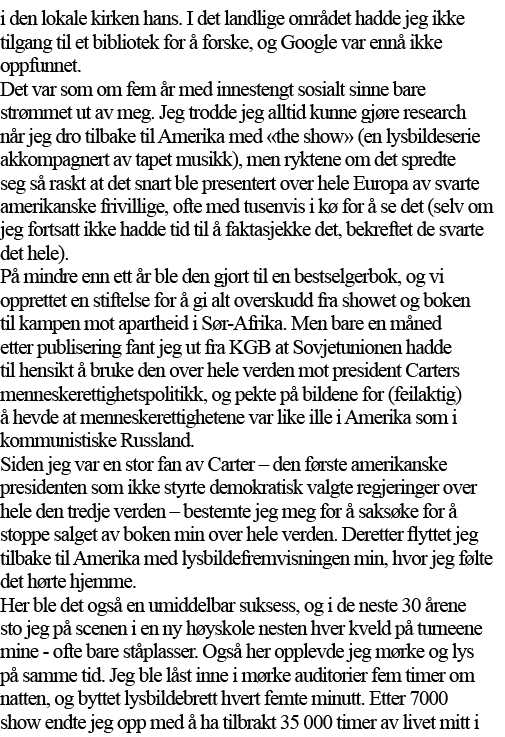 i den lokale kirken hans  I det landlige området hadde jeg ikke tilgang til et bibliotek for å forske, og Google var    