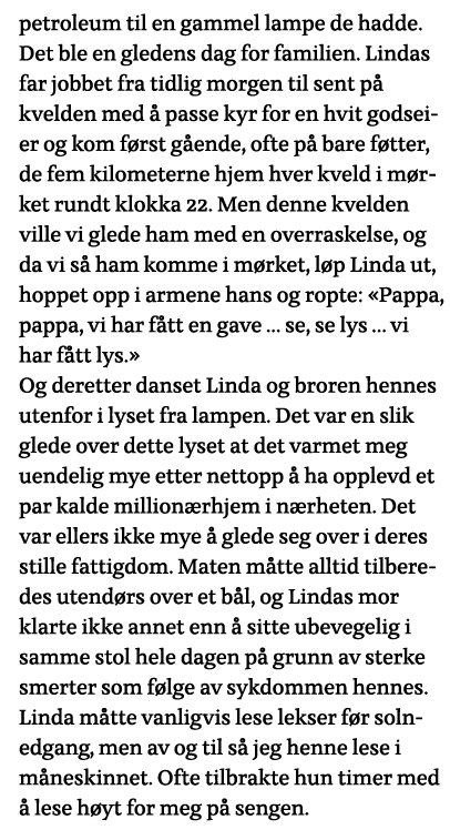 petroleum til en gammel lampe de hadde  Det ble en gledens dag for familien  Lindas far jobbet fra tidlig morgen til    