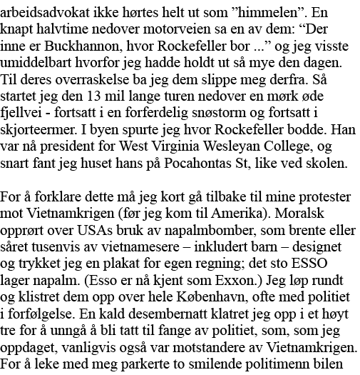 arbeidsadvokat ikke hørtes helt ut som  himmelen   En knapt halvtime nedover motorveien sa en av dem:  Der inne er Bu   