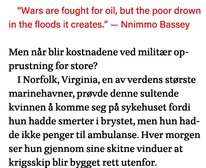  Wars are fought for oil, but the poor drown in the floods it creates   — Nnimmo Bassey Men når blir kostnadene ved m   