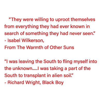   They were willing to uproot themselves from everything they had ever known in search of something they had never se   