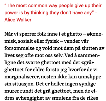  The most common way people give up their power is by thinking they don t have any     Alice Walker Når vi sperrer fo   