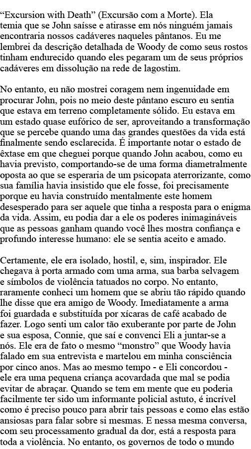  Excursion with Death  (Excursão com a Morte)  Ela temia que se John saísse e atirasse em nós ninguém jamais encontra   