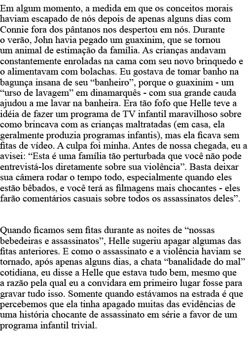Em algum momento, a medida em que os conceitos morais haviam escapado de nós depois de apenas alguns dias com Connie    