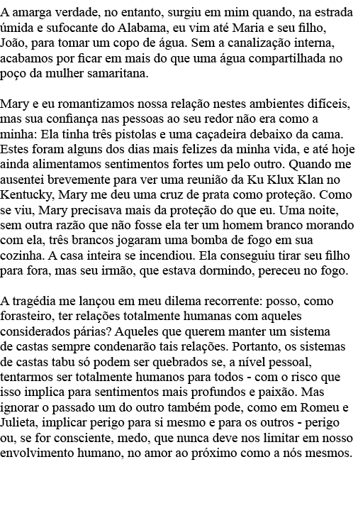 A amarga verdade, no entanto, surgiu em mim quando, na estrada úmida e sufocante do Alabama, eu vim até Maria e seu f   