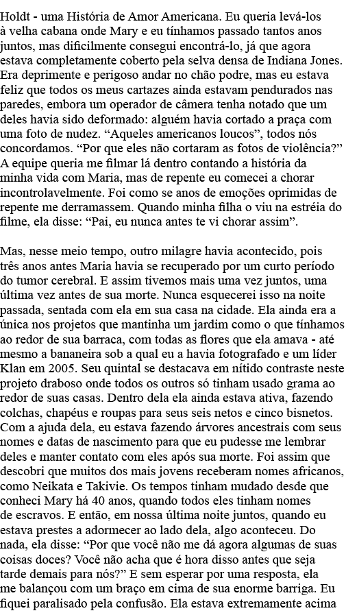 Holdt - uma História de Amor Americana  Eu queria levá-los à velha cabana onde Mary e eu tínhamos passado tantos anos   