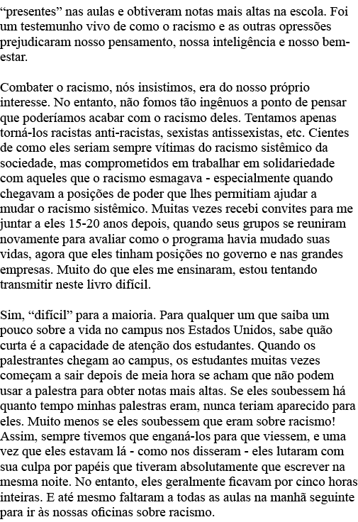  presentes  nas aulas e obtiveram notas mais altas na escola  Foi um testemunho vivo de como o racismo e as outras op   