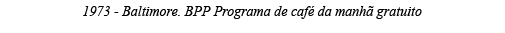 1973 - Baltimore  BPP Programa de café da manhã gratuito