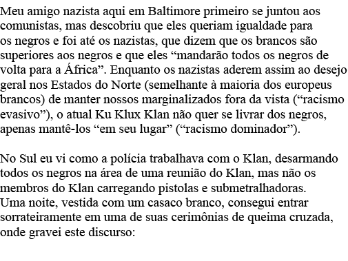 Meu amigo nazista aqui em Baltimore primeiro se juntou aos comunistas, mas descobriu que eles queriam igualdade para    
