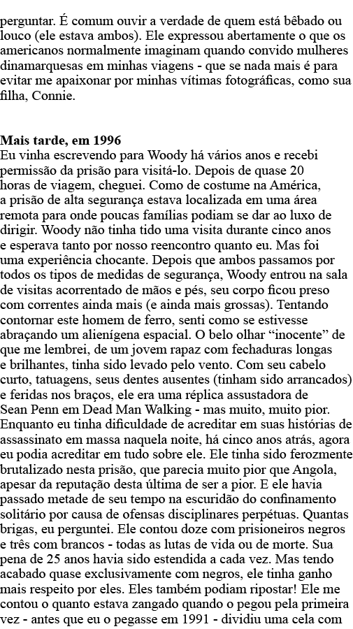 perguntar  É comum ouvir a verdade de quem está bêbado ou louco (ele estava ambos)  Ele expressou abertamente o que o   