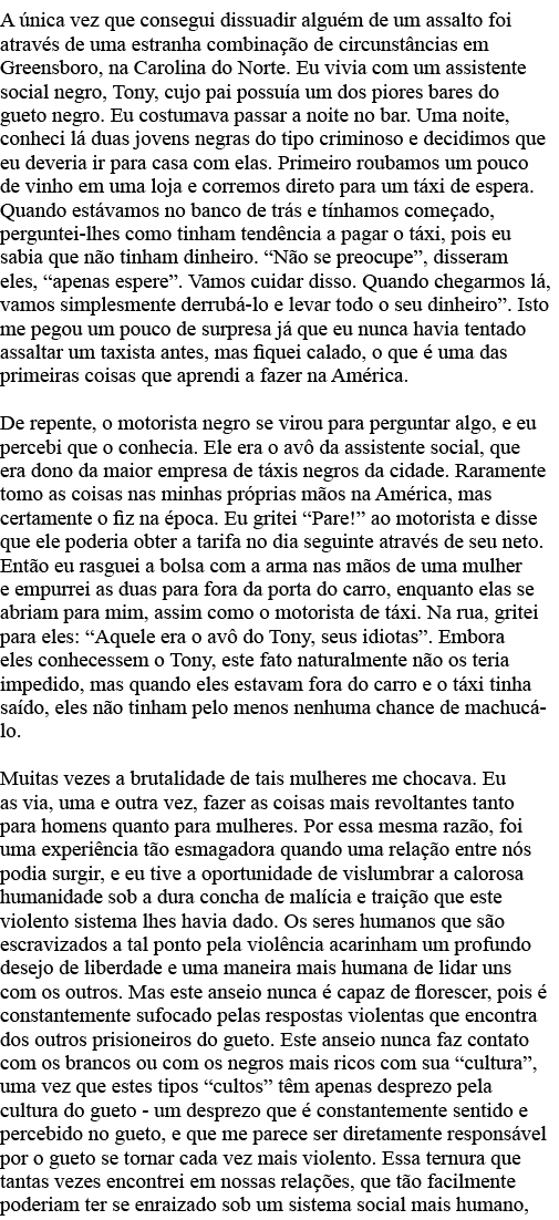 A única vez que consegui dissuadir alguém de um assalto foi através de uma estranha combinação de circunstâncias em G   