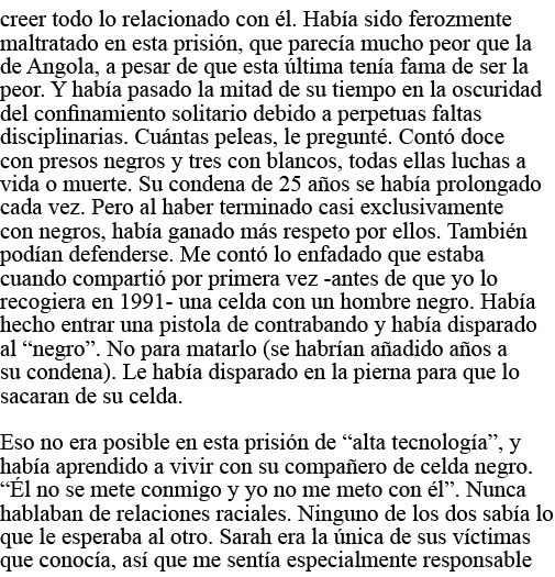 creer todo lo relacionado con él  Había sido ferozmente maltratado en esta prisión, que parecía mucho peor que la de    