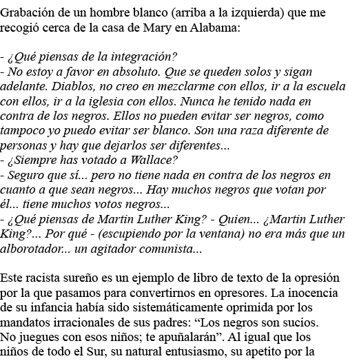 Grabación de un hombre blanco (arriba a la izquierda) que me recogió cerca de la casa de Mary en Alabama:  -  Qué pie   