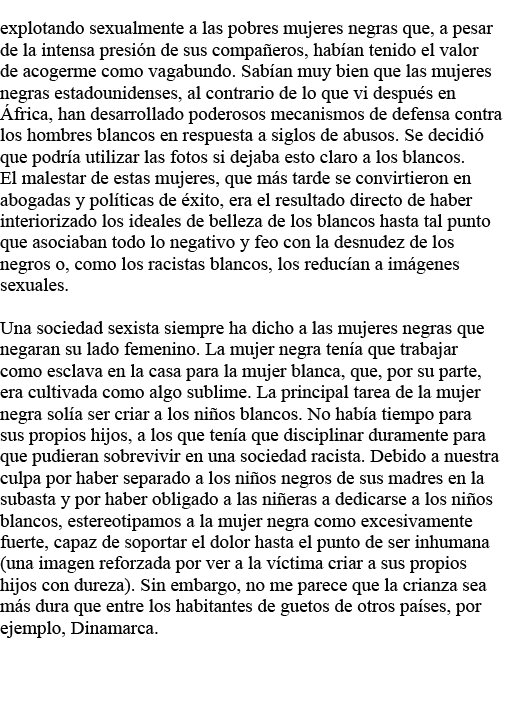 explotando sexualmente a las pobres mujeres negras que, a pesar de la intensa presión de sus compañeros, habían tenid   