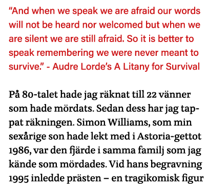  And when we speak we are afraid our words will not be heard nor welcomed but when we are silent we are still afraid    