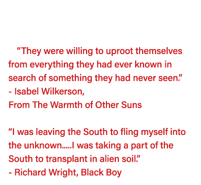    They were willing to uproot themselves from everything they had ever known in search of something they had never s   