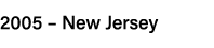 2005   New Jersey 