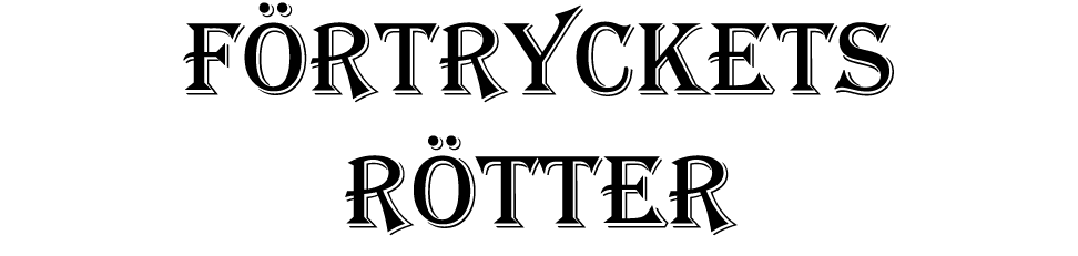 Förtryckets  rötter