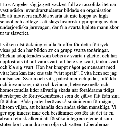 I Los Angeles såg jag ett vackert fall av rassolidaritet när västindiska invandrarstudenter bildade en organisation f   
