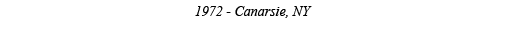 1972 - Canarsie, NY 