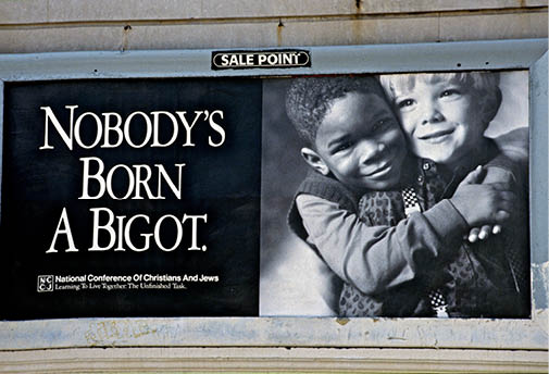 Nobody is born a bigot