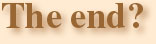 The end?