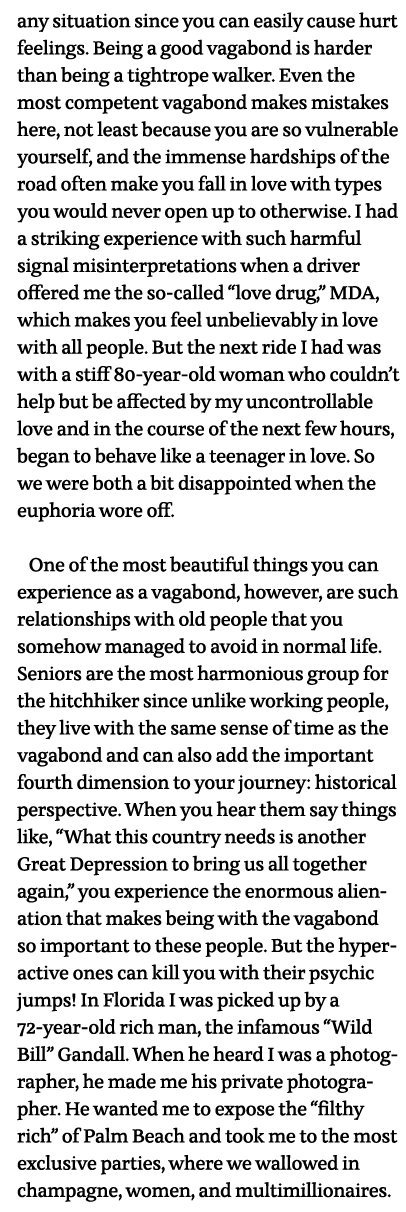 any situation since you can easily cause hurt feelings  Being a good vagabond is harder than being a tightrope walker   