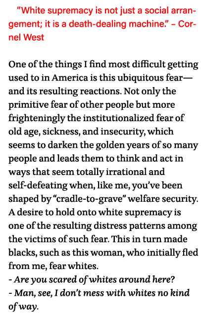  White supremacy is not just a social arrangement; it is a death-dealing machine     Cornel West One of the things I    